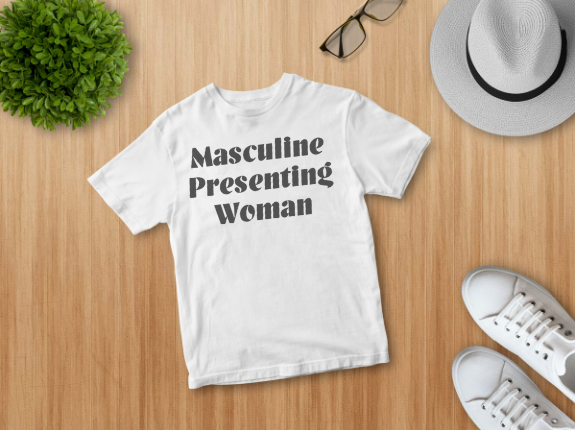 Masculine Presenting Women